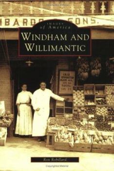 Paperback Windham and Willimantic Book