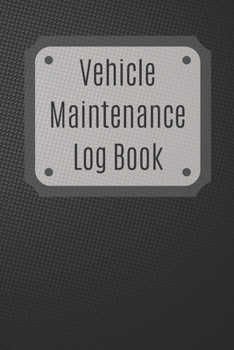 Paperback Vehicle Maintenance Log Book: Service Record Book For Cars, Trucks, Motorcycles And Automotive, Maintenance Log Book & Repairs, Moto jurnal Book