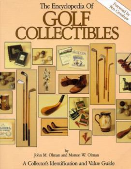 Paperback The Encyclopedia of Golf Collectibles: A Collector's Identification and Value Guide Book