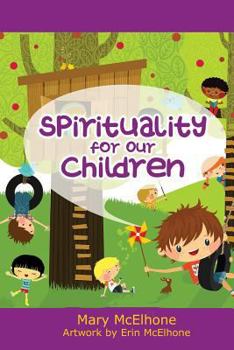 Paperback Spirituality For Our Children Book