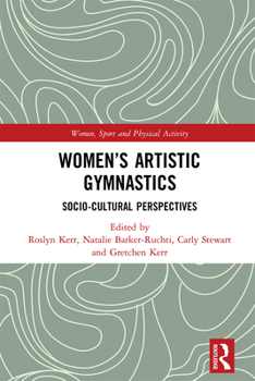 Paperback Women's Artistic Gymnastics: Socio-cultural Perspectives Book
