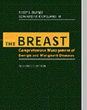 The Breast: Comprehensive Management of Benign and Malignant Disorders, 2-Volume Set (Breast (2-Vol Set) (Bland/ Saunders))