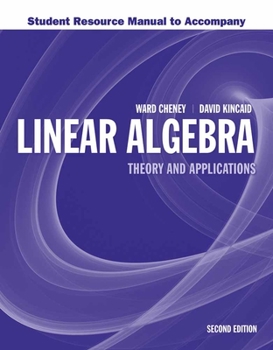 Paperback Student Resource Manual to Accompany Linear Algebra: Theory and Application: Theory and Application Book