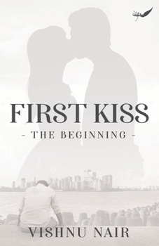 Paperback First Kiss-The Beginning Book