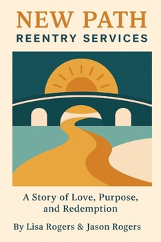 Paperback New Path Reentry Services: A story of love, purpose and redemption Book