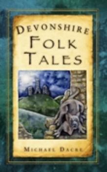 Paperback Devonshire Folk Tales Book