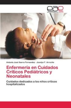 Paperback Enfermería en Cuidados Críticos Pediátricos y Neonatales [Spanish] Book