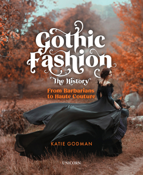 Hardcover Gothic Fashion the History: From Barbarians to Haute Couture (Compact Edition) Book