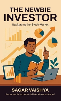 Hardcover The Newbie Investor: Navigating-the-Stock-Market Book