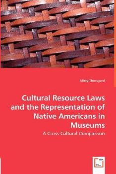 Paperback Cultural Resource Laws and the Representation of Native Americans in Museums Book