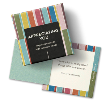 Misc. Thoughtfulls: Appreciating You: 30 Pop-Open Cards with Messages Inside Book