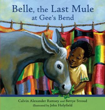 Hardcover Belle, the Last Mule at Gee's Bend: A Civil Rights Story Book