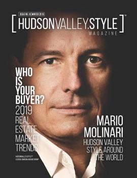 Paperback Hudson Valley Style Magazine - Winter 2019 Edition: Hudson Valley Style around the World with Mario Molinari Book