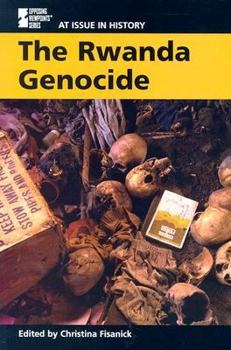 At Issue in History - Rwanda Genocide (hardcover edition) (At Issue in History) - Book  of the At Issue In History