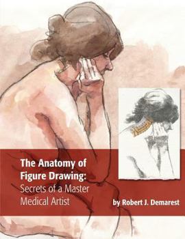 Paperback The Anatomy of Figure Drawing: Secrets of a Master Medical Artist Book