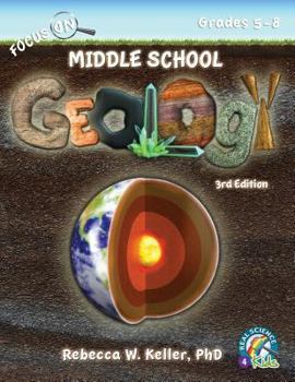 Focus On Middle School Geology Student Textbook 3rd Edition