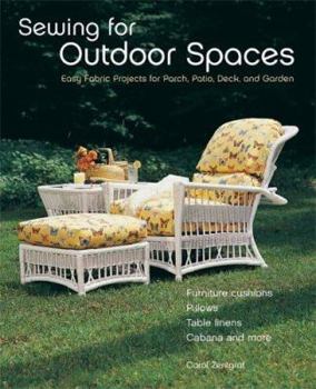 Paperback Sewing for Outdoor Spaces: Easy Fabric Projects for Porch, Patio, Deck, and Garden Book