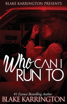 Paperback Who Can I Run To: A Urban Love Novella Continued Book