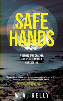 Paperback Safe Hands: A Gritty British Crime Thriller Book