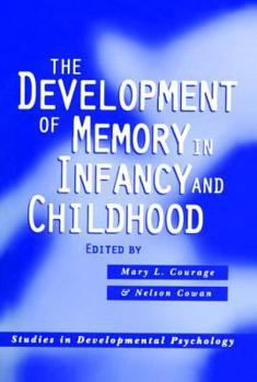 Hardcover The Development of Memory in Infancy and Childhood Book