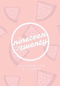 Paperback Studentenplaner 2019-2020: Semesterplaner & praktischer Organizer f?r den Alltag [German] Book