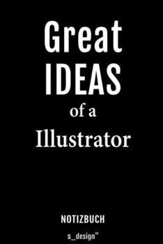 Notizbuch für Illustratoren / Illustrator / Illustratorin: Originelle Geschenk-Idee [120 Seiten liniertes blanko Papier] (German Edition)