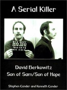 Paperback A Serial Killer: David Berkositz: Son of Sam/Son of Hope Book