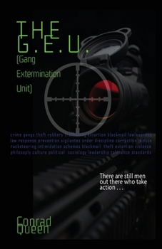 Paperback The G.E.U.: (Gang Extermination Unit) Book