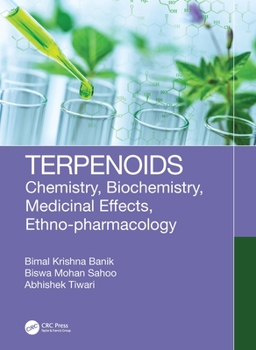 Paperback Terpenoids: Chemistry, Biochemistry, Medicinal Effects, Ethno-pharmacology Book