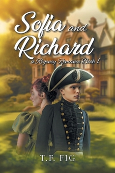 Paperback Sofia and Richard: A Regency Romance Book 1 Book