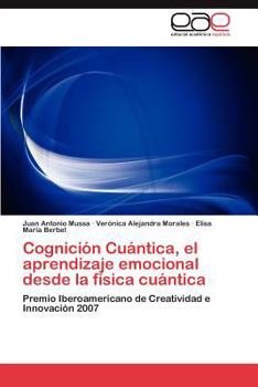 Cognicion Cuantica, El Aprendizaje Emocional Desde La Fisica Cuantica