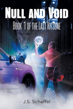 Paperback Null and Void: Book 1 of the Last Kitsune Book