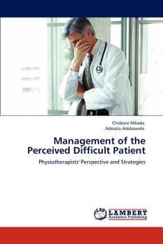 Paperback Management of the Perceived Difficult Patient Book