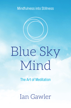Paperback Blue Sky Mind: The Art of Meditation Book