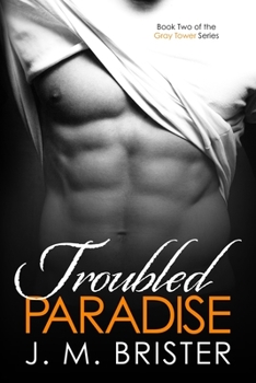 Troubled Paradise - Book #2 of the Gray Tower