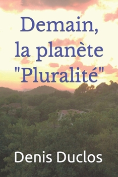 Paperback Demain, la planète Pluralité [French] Book