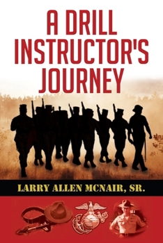 Paperback A Drill Instructor's Journey Book
