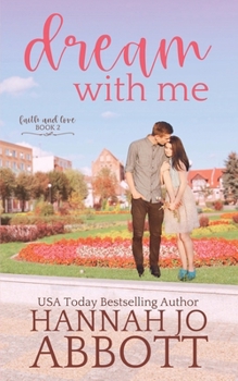 Dream with Me - Book #2 of the Faith and Love