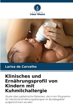 Paperback Klinisches und Ernährungsprofil von Kindern mit Kuhmilchallergie [German] Book