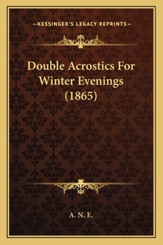 Paperback Double Acrostics For Winter Evenings (1865) Book