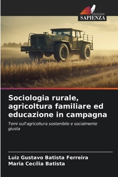 Paperback Sociologia rurale, agricoltura familiare ed educazione in campagna [Italian] Book