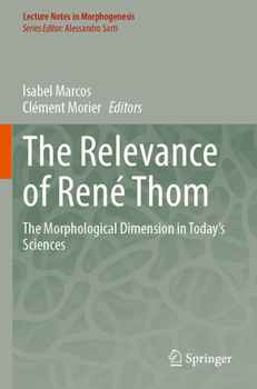 Paperback The Relevance of René Thom: The Morphological Dimension in Today's Sciences Book