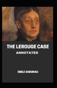Paperback The Lerouge Case Annotated Book