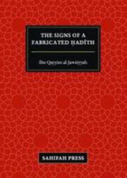 The Signs of a Fabricated Hadith