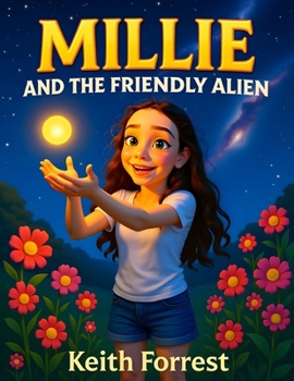 Paperback Millie And The Friendly Alien Book
