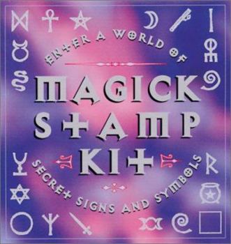 Paperback Magick Stamp Kit: Enter a World of Secret Signs and Symbols [With Book and 20 Rubber Stamps and 2 Color Ink Pad] Book