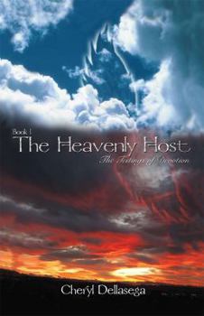Paperback The Heavenly Host, Book 1: The Testings of Devotion Book
