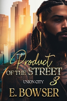 Product Of The Street: Union City Book 3 B0CKVMWF4P Book Cover