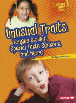 Paperback Unusual Traits: Tongue Rolling, Special Taste Sensors, and More Book