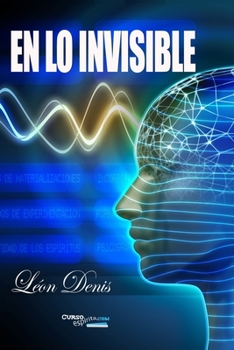 Paperback En lo Invisible: Espiritismo y Mediumnidad [Spanish] Book